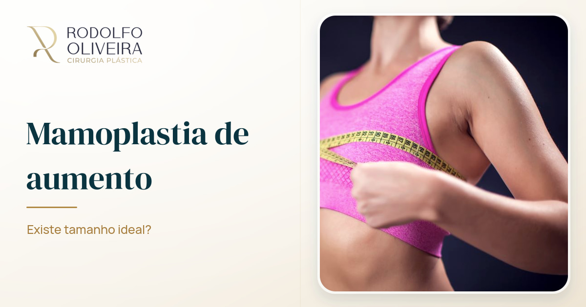 Imagem de capa do artigo Mamoplastia de aumento: existe tamanho ideal?