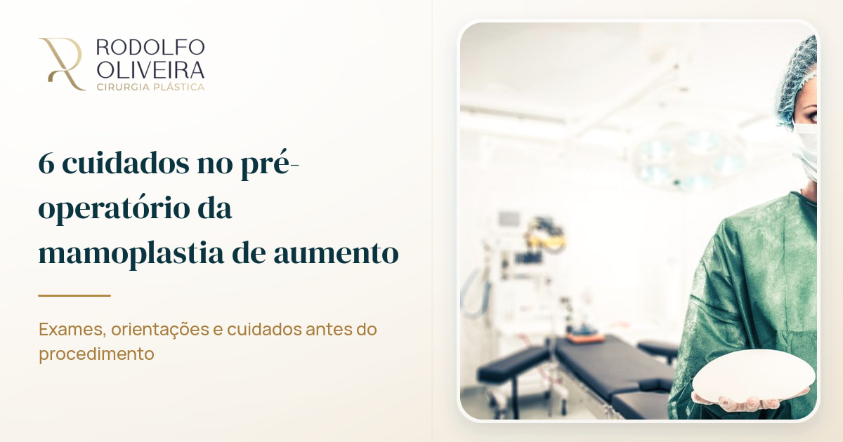 Imagem de capa do artigo 6 cuidados no pré-operatório da mamoplastia de aumento