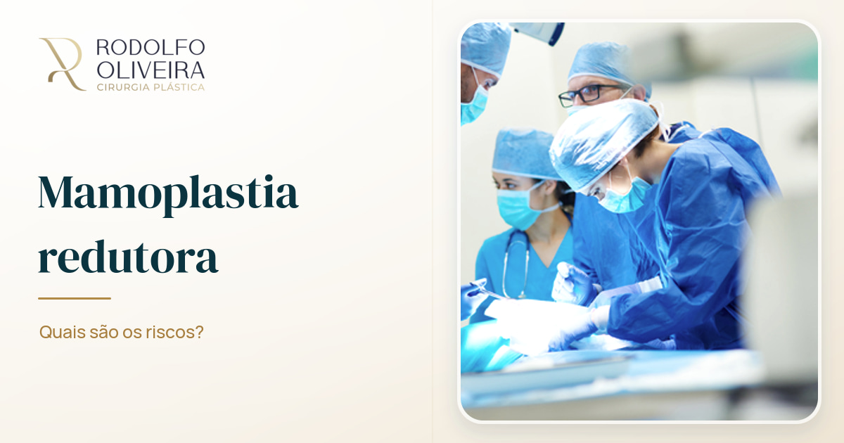 Imagem de capa do artigo Mamoplastia redutora: quais são os riscos?